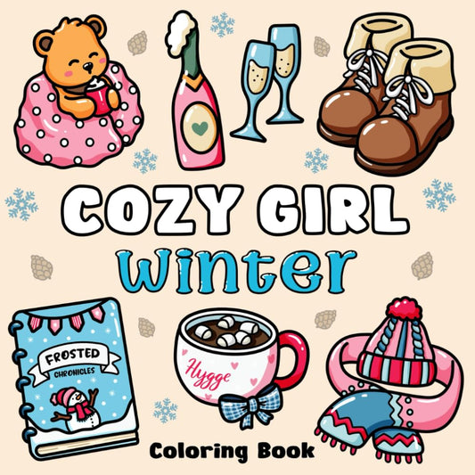 Cozy Girl Winter Coloring Book: Bold and Easy Hygge Inspired Designs