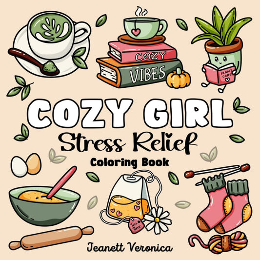 Cozy Girl Stress Relief: Bold and Easy Coloring Book for Adults