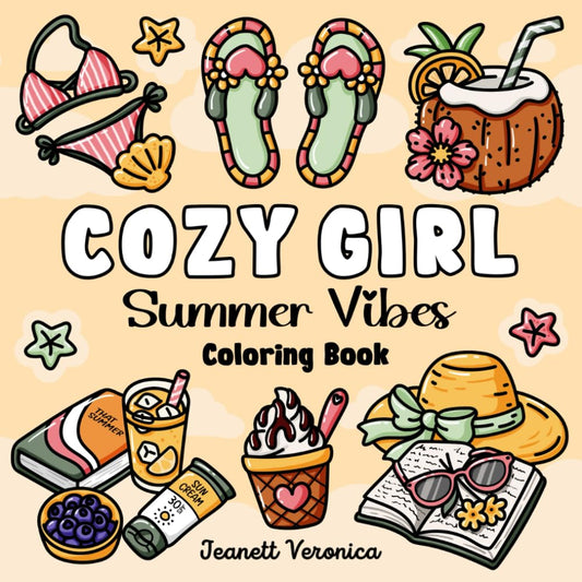 Cozy Girl Summer Vibes Coloring Book: Bold and Easy Designs